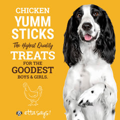 etta says! Yumm Sticks: tiras de pollo, fuente de proteína sabrosa.