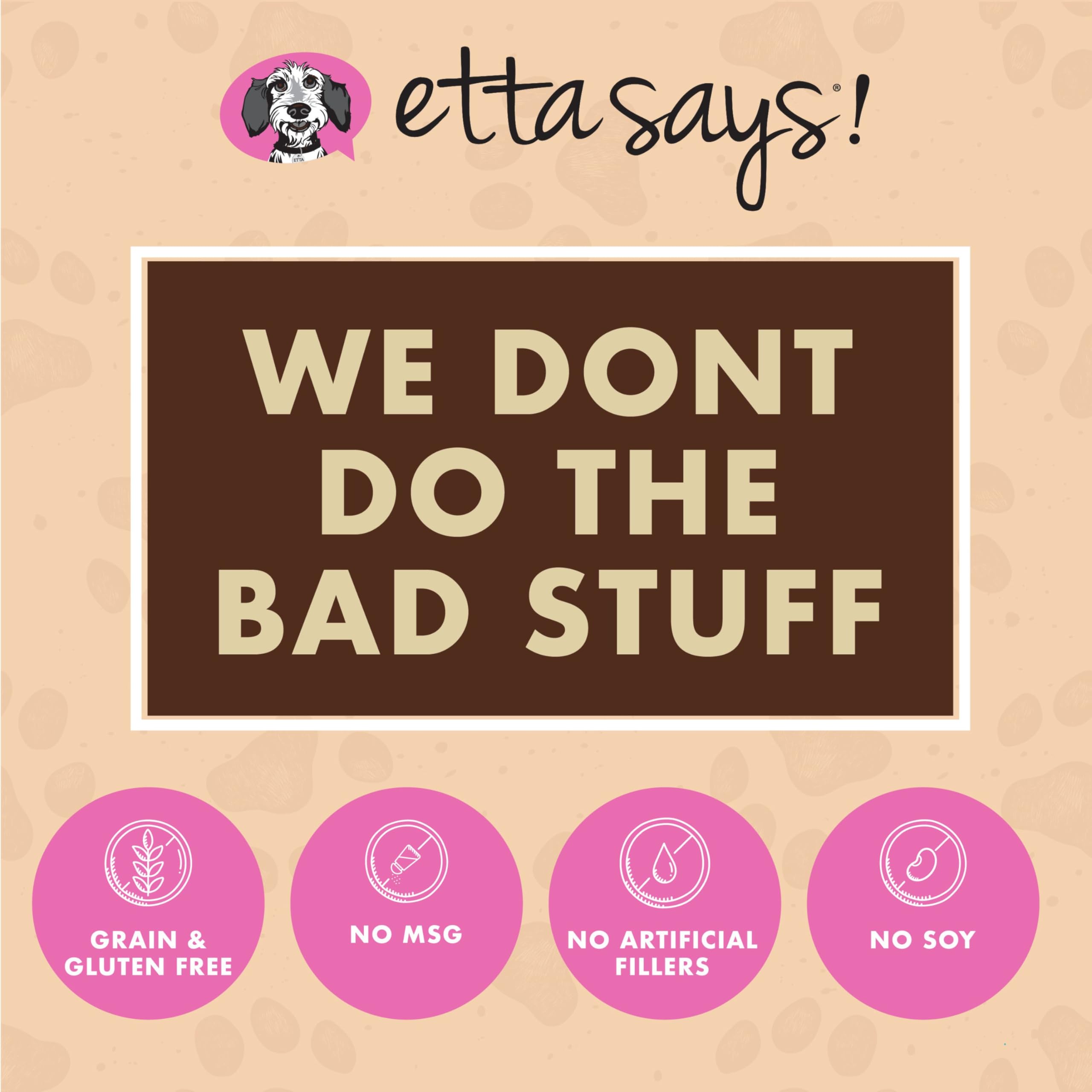 etta says! hecho en Estados Unidos, ingredientes 100% USA provenientes de granjas americanas.
