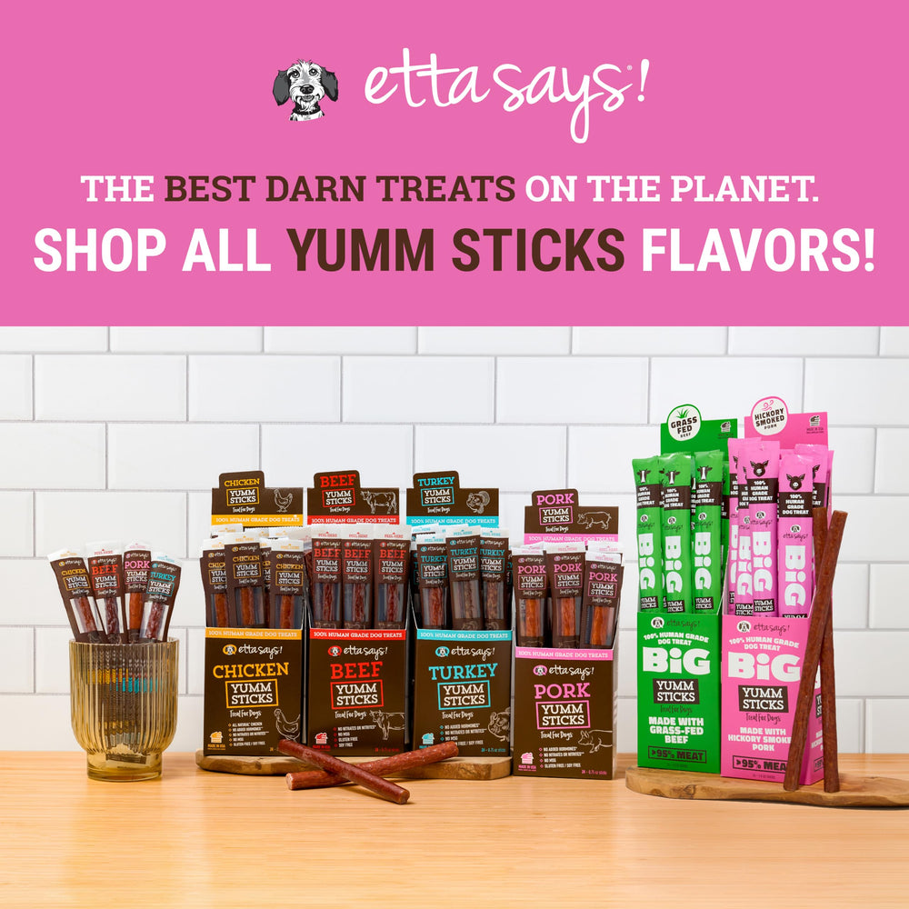 etta says! Yumm Sticks, calidad humana en cada lote y origen estadounidense