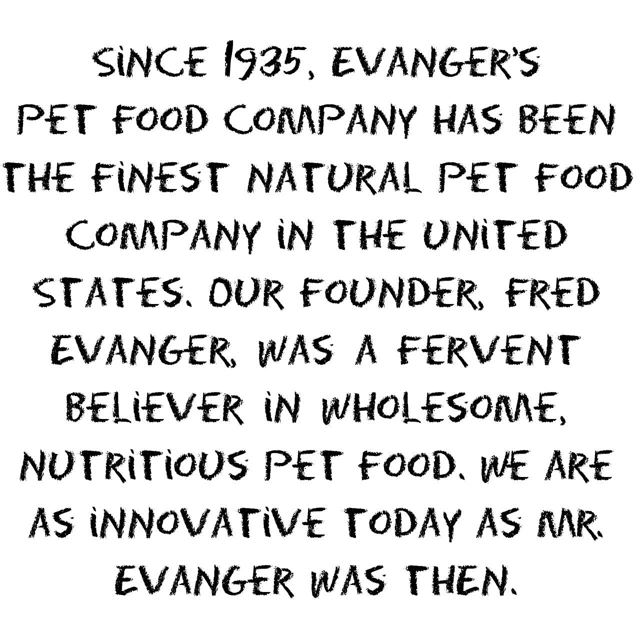 Evanger's Salmón: aroma suave que invita a comer.