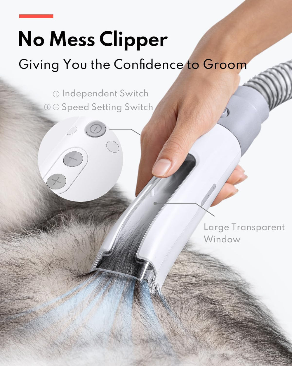 Cubo de polvo de 1.85 L para menos interrupciones durante grooming.