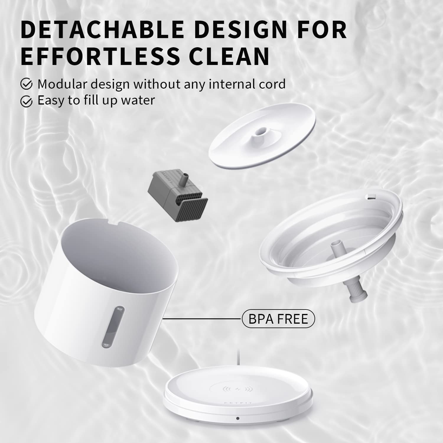 PETKIT EVERSWEET Solo 2 diseño desmontable facilita relleno y limpieza sin mojar.