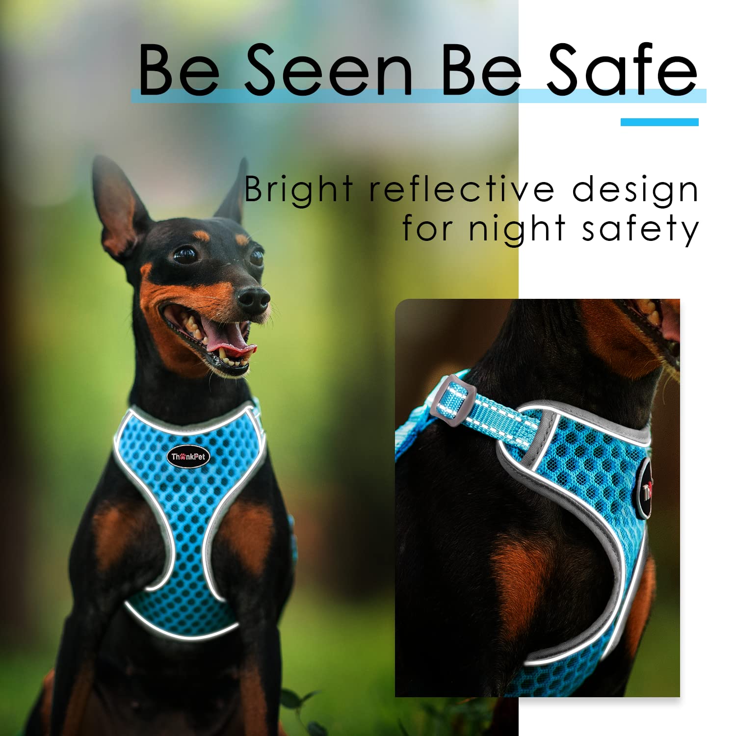 ThinkPet reflectivo alto brillo para mayor visibilidad nocturna.