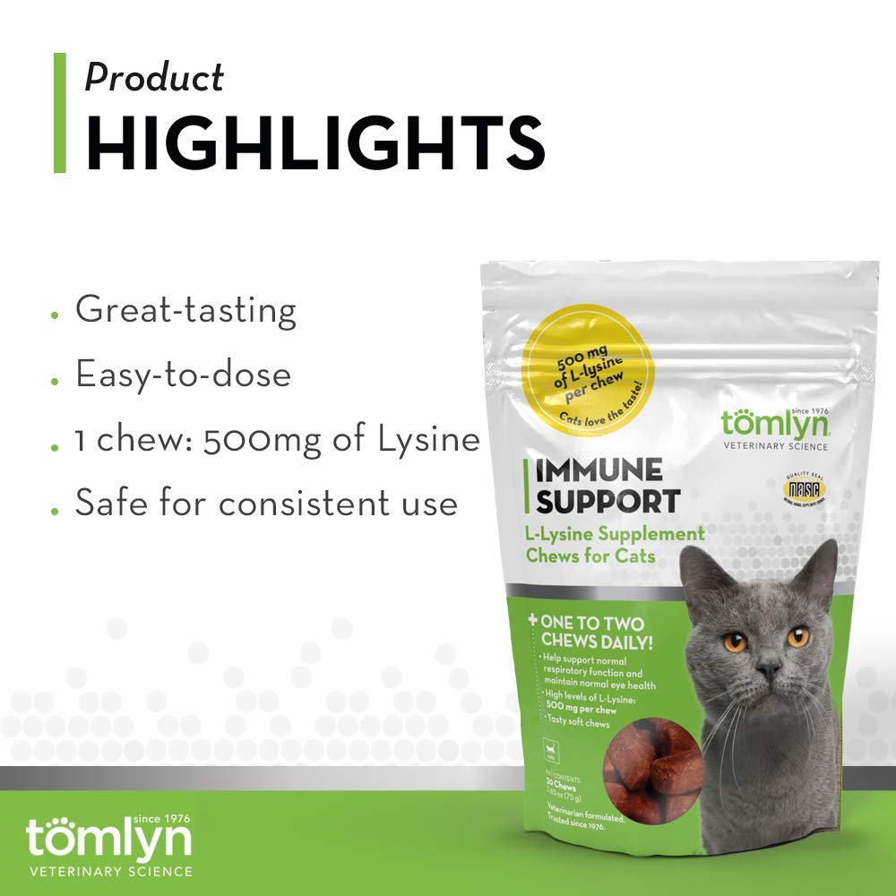 Tomlyn lisina para gatos, dos masticables diarios para dosis recomendada.